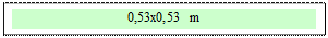 Zone de Texte: 0,53x0,53 m 